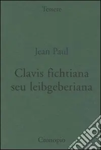 Clavis fichtiana seu leibgeberiana Ultima Occasione