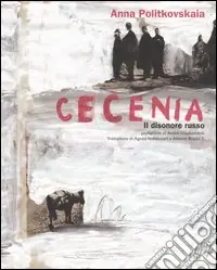 Offerta Cecenia. Il disonore russo