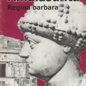 Promozione Amalasunta, regina Barbara