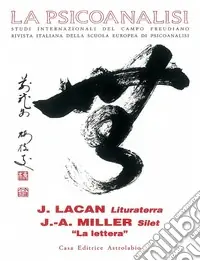 Promozione Esclusiva La psicoanalisi. Vol. 20 Jacques Lacan lituraterra-J. A. Miller silet