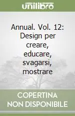Annual. Vol. 12 Design per creare, educare, svagarsi, mostrare Popolare