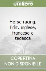 Saldi Horse racing. Ediz. inglese, francese e tedesca