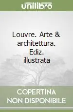 Miglior Prezzo Louvre. Arte & architettura. Ediz. illustrata
