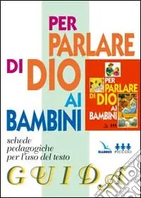 Ultimissimo Modello Per parlare di Dio ai bambini. Schede