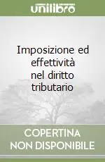 Imposizione ed effettività nel diritto tributario Compra Oggi Stesso