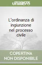 L‘ordinanza di ingiunzione nel processo civile Spedito Oggi