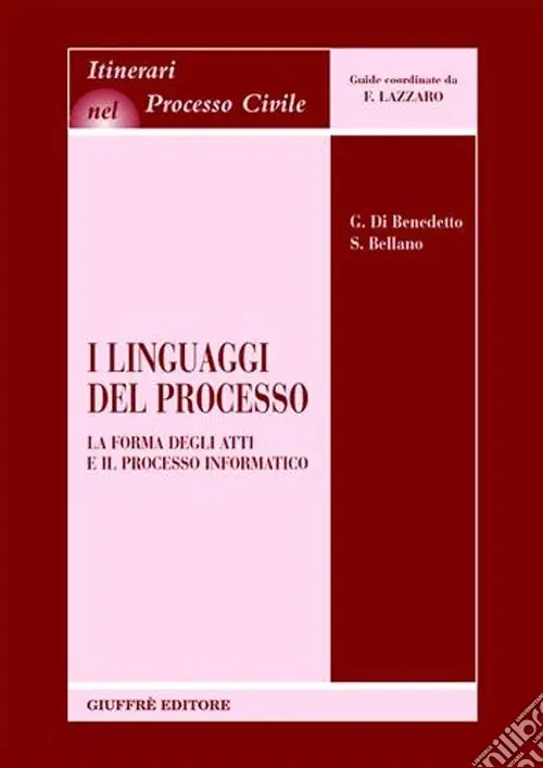 Ultimissimo Modello I linguaggi del processo. La forma degli atti e il processo informatico