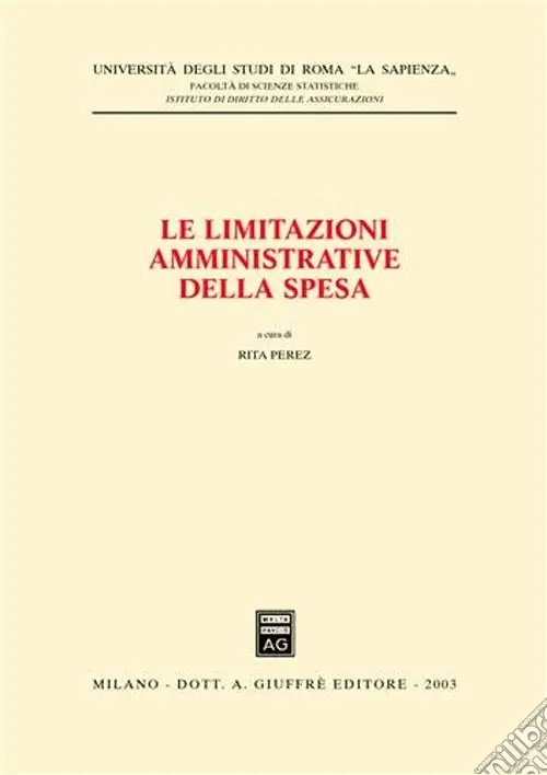 Le limitazioni amministrative della spesa. Seminario (Università di Roma «La Sapienza», 4 febbraio 2003) Popolare