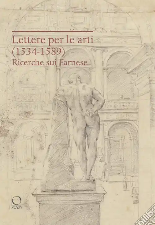 Offerta Lettere per le arti (1534-1589). Ricerche sui Farnese
