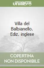 Villa del Balbianello. Ediz. inglese Pagamento Sicuro