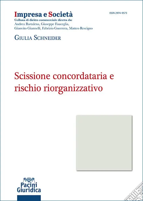 Soddisfatti O Rimborsati Scissione concordataria e rischio riorganizzativo