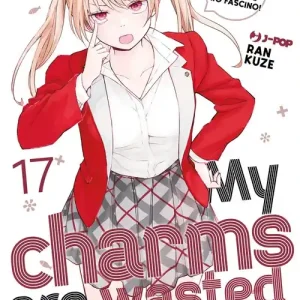 Nuovo Arrivo My charms are wasted. Vol. 17