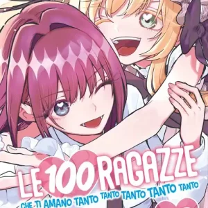 Popolare Le 100 ragazze che ti amano tanto tanto tanto tanto tanto. Vol. 20