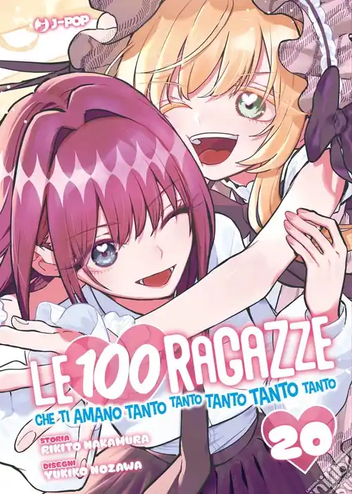 Popolare Le 100 ragazze che ti amano tanto tanto tanto tanto tanto. Vol. 20