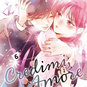 Credimi, è amore. Vol. 6 Prezzo Conveniente