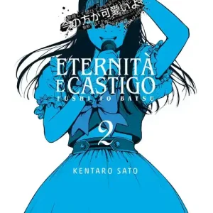 Di Tendenza Eternità e castigo. Fushi to batsu. Vol. 2