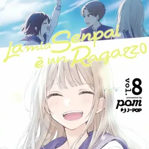 La mia senpai è un ragazzo. Vol. 8 Occasione Imperdibile