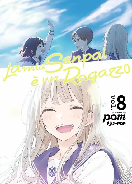 La mia senpai è un ragazzo. Vol. 8 Occasione Imperdibile