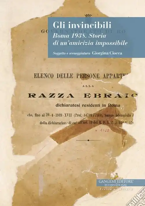 Gli invincibili. Roma 1938. Storia di un‘amicizia impossibile Occasione