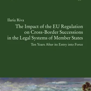 The Impact of the EU Regulation on Cross-Border Successions in the Legal Systems of Member States Di Tendenza