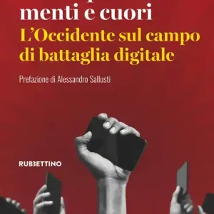 Soddisfatti O Rimborsati Riconquistare menti e cuori. L‘Occidente sul campo di battaglia digitale