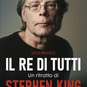 Acquista Ora Il re di tutti. Un ritratto di Stephen King
