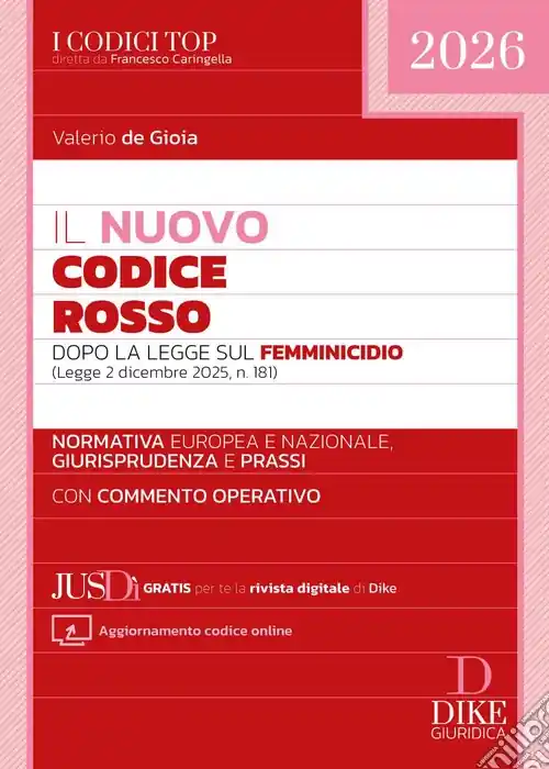 Il nuovo Codice Rosso dopo la legge sul femminicidio. Con aggiornamento codice online Affare