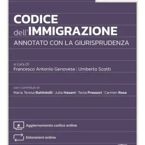 Nuova Collezione Codice dell‘immigrazione annotato con la giurisprudenza. Con aggiornamento codice online. Con estensioni online