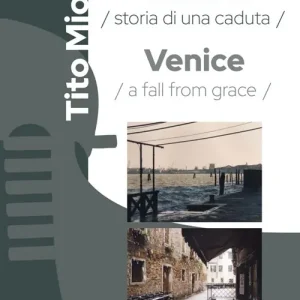 Occasione Imperdibile Venezia. Storia di una caduta. Ediz. italiana e inglese