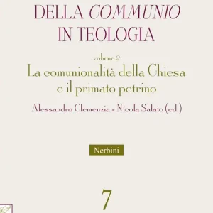 Il recupero della «communio» in teologia. Vol. 2 La comunionalità della Chiesa e il primato petrino Compra Adesso