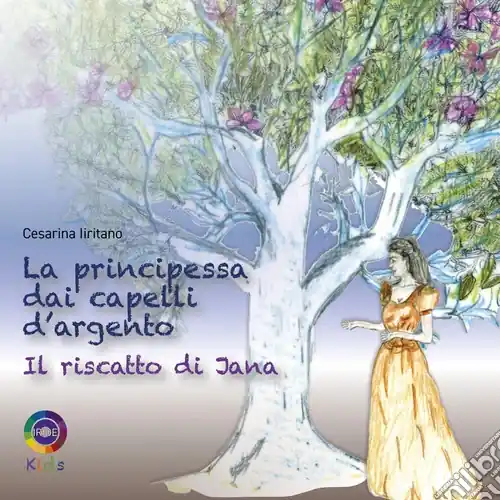 La principessa dai capelli d‘argento. Il riscatto di Jana Ultima Occasione