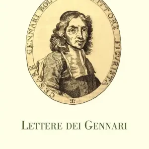 Occasione Lettere dei Gennari. Carteggio artistico dei Gonzaga di Novellara (1645-1685)