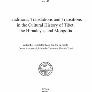 Traditions, translations and transitions in the cultural history of Tibet, the Himalayas and Mongolia Offerta Del Giorno