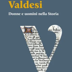 Valdesi. Donne e uomini nella storia Prezzo Di Fabbrica