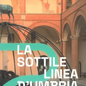 La sottile linea d‘Umbria Offerta Limitata