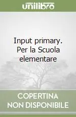 Spedizione Espresso Input primary. Per la Scuola elementare