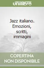 Spedizione Espresso Jazz italiano. Emozioni, scritti, immagini