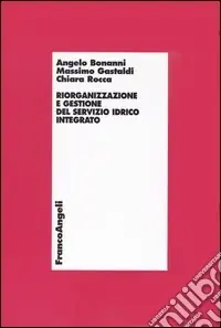 Compra Oggi Stesso Riorganizzazione e gestione del servizio idrico integrato