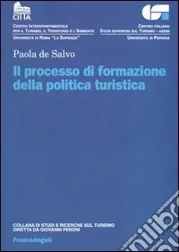 Più Venduto Il processo di formazione della politica turistica