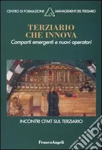 Prezzo Basso Terziario che innova. Comparti emergenti e nuovi operatori