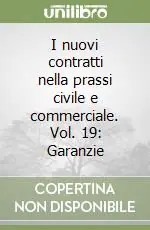 I nuovi contratti nella prassi civile e commerciale. Vol. 19 Garanzie Compra Oggi Stesso