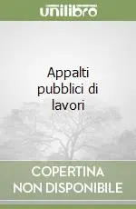 Appalti pubblici di lavori Compra Oggi Stesso