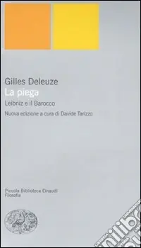 La piega. Leibniz e il barocco Miglior Prezzo
