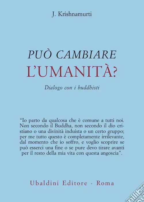 Può cambiare l‘umanità? Dialogo con i buddhisti Prezzo Scontato