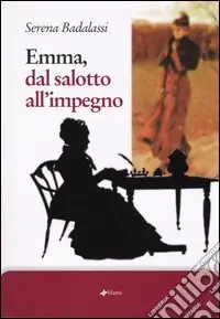 Emma, dal salotto all‘impegno Offerta Limitata