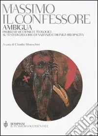 Affare Ambigua. Problemi metafisici e teologici su testi di Gregorio di Nazianzo e Dionigi Areopagita