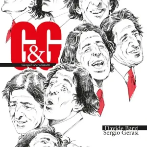 G & G. Giorgio Gaber a fumetti Prezzo Basso