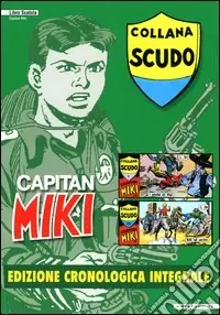 Più Venduto Capitan Miki. Ediz. cronologica integrale. Vol. 1-21