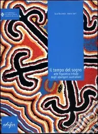 Più Venduto Il tempo del sogno. Catalogo della mostra (Firenze, Complesso delle oblate, 10 novembre-8 dicembre 2003). Ediz. italiana, inglese e francese