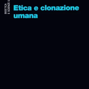 Nuova Collezione Etica e clonazione umana